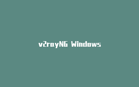 v2rayNG Windows