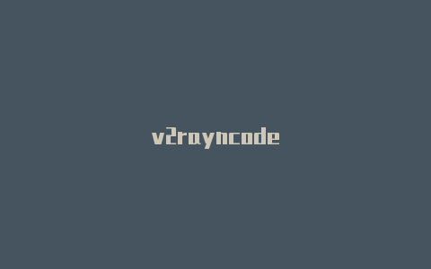 v2rayncode-v2rayng