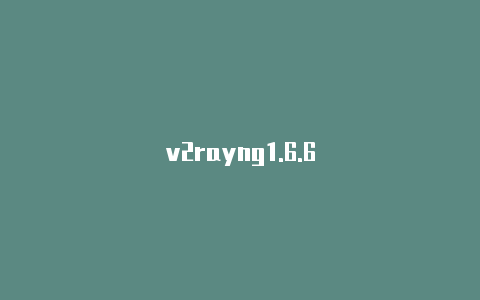 v2rayng1.6.6-v2rayng