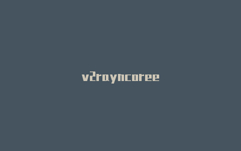 v2rayncoree-v2rayng