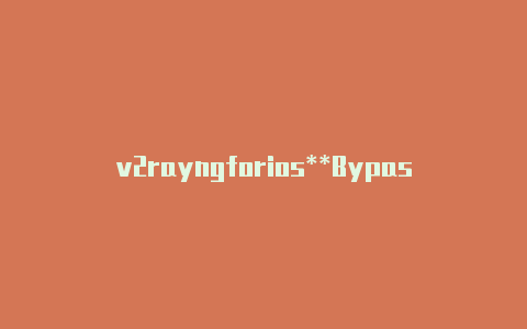 v2rayngforios**Bypass L